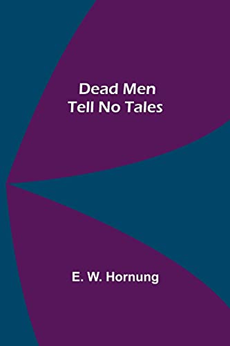 Stock image for Dead Men Tell No Tales for sale by Big River Books