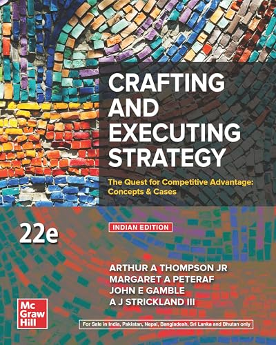 Immagine dell'editore per CRAFTING AND EXECUTING STRATEGY: THE QUEST FOR COMPETITIVE ADVANTAGE: CONCEPTS & CASES |22ND EDITION venduto da Biblios