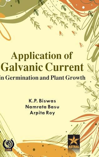Stock image for Application of Galvanic Current in Germination and Plant Growth for sale by California Books