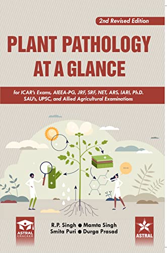 Beispielbild fr Plant Pathology at a Glance: For ICARs Exams AIEEA PG JRF SRF NET ARS IARI Ph.D SAUs UPSC and Allied Agricultural Examinations 2nd Revised edn zum Verkauf von Books Puddle
