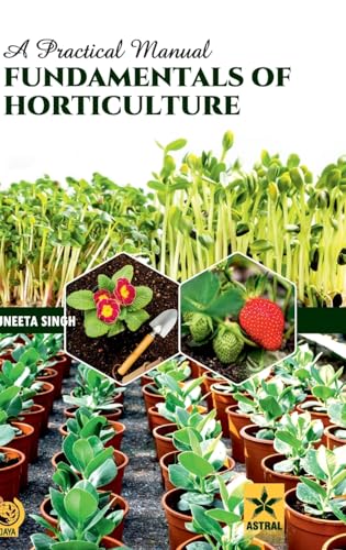 Stock image for Fundamentals of Horticulture: Practical Manual for sale by California Books