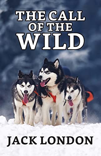 Stock image for The Call of the Wild for sale by Chiron Media