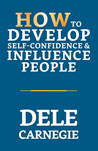 Stock image for How to Develop Self-Confidence & Influence People for sale by GreatBookPrices