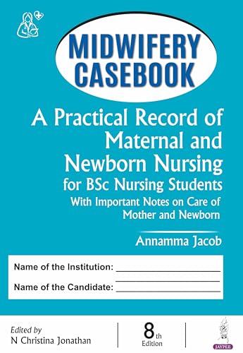 Stock image for Midwifery Casebook A Practical Record of Maternal and Newborn Nursing for GNM Students for sale by Books Puddle