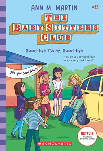 Stock image for The Baby Sitters Club13:Good Bye Stacey. Good Bye for sale by Books in my Basket