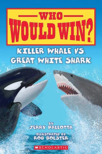 Stock image for Who Would Win?: Killer Whale Vs. Great White Shark for sale by Books Puddle