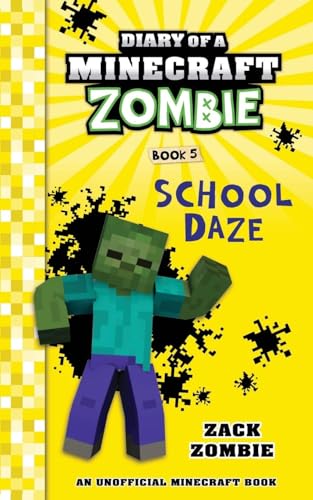 Stock image for Diary Of A Minecraft Zombie 05: School Dazepb Edition for sale by Books in my Basket