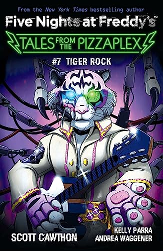 Beispielbild fr Tales From The Pizzaplex 7: Tiger Rock: An Afk Book Five Nights At Freddys zum Verkauf von Books in my Basket