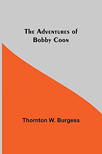 Beispielbild fr The Adventures of Bobby Coon zum Verkauf von Lucky's Textbooks