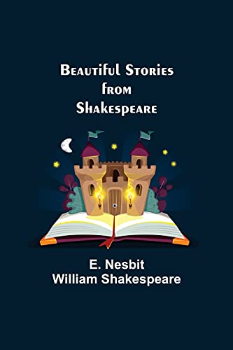 Stock image for Beautiful Stories from Shakespeare for sale by Lucky's Textbooks