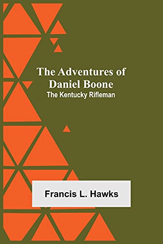 Stock image for The Adventures of Daniel Boone: the Kentucky rifleman for sale by Lucky's Textbooks