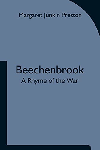 Stock image for Beechenbrook; A Rhyme of the War for sale by Lucky's Textbooks