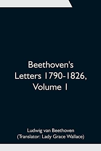 Beispielbild fr Beethoven's Letters 1790-1826, Volume 1 zum Verkauf von Lucky's Textbooks