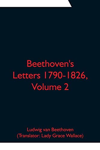 Beispielbild fr Beethoven's Letters 1790-1826, Volume 2 zum Verkauf von Lucky's Textbooks