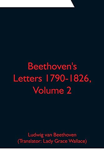 Imagen de archivo de Beethoven's Letters 1790-1826, Volume 2 a la venta por Lucky's Textbooks