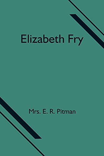 Stock image for Elizabeth Fry for sale by Lucky's Textbooks