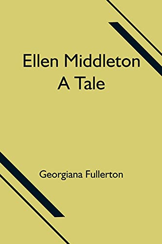 Stock image for Ellen Middleton: A Tale for sale by Lucky's Textbooks