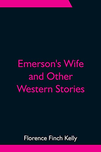 Stock image for Emerson's Wife and Other Western Stories for sale by Lucky's Textbooks