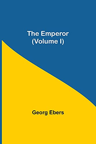 Beispielbild fr The Emperor (Volume I) zum Verkauf von Books Puddle