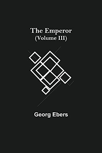 Imagen de archivo de The Emperor (Volume III) a la venta por Books Puddle