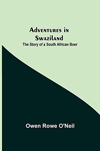 Stock image for Adventures in Swaziland: The Story of a South African Boer for sale by Lucky's Textbooks