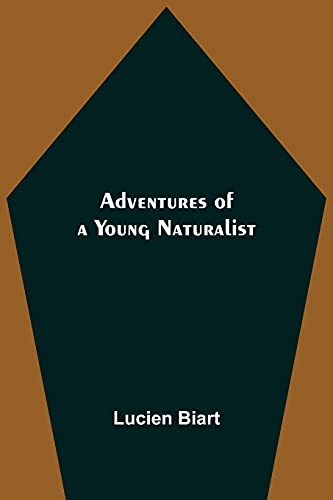 Imagen de archivo de Adventures of a Young Naturalist a la venta por Lucky's Textbooks