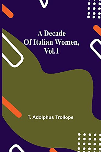 Stock image for A Decade of Italian Women, vol.1 for sale by Lucky's Textbooks