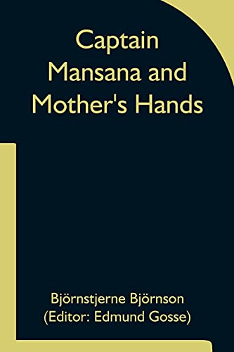 Stock image for Captain Mansana and Mother's Hands for sale by Lucky's Textbooks