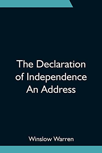 Imagen de archivo de The Declaration of Independence An Address a la venta por Red's Corner LLC