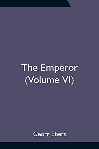 Imagen de archivo de The Emperor (Volume VI) a la venta por Books Puddle