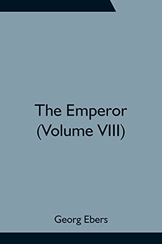 Imagen de archivo de The Emperor (Volume VIII) a la venta por Books Puddle