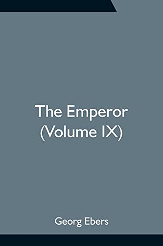 Stock image for The Emperor (Volume IX) for sale by Books Puddle