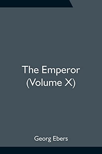 Imagen de archivo de The Emperor (Volume X) a la venta por Books Puddle