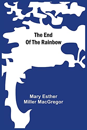 Beispielbild fr The End Of The Rainbow zum Verkauf von Lucky's Textbooks