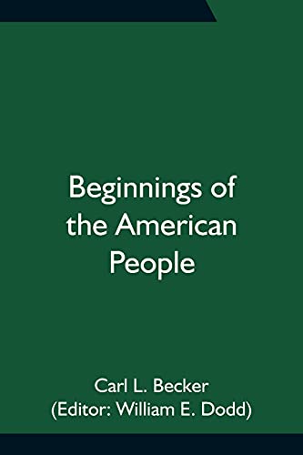 Stock image for Beginnings of the American People for sale by Lucky's Textbooks