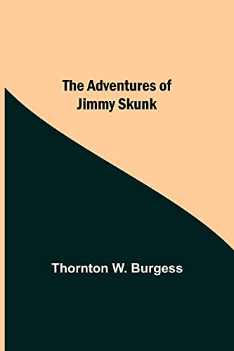 Imagen de archivo de The Adventures Of Jimmy Skunk a la venta por Lucky's Textbooks