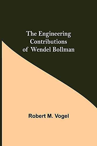 Beispielbild fr The Engineering Contributions Of Wendel Bollman zum Verkauf von Lucky's Textbooks