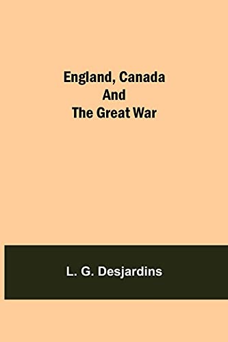 9789354756399: England, Canada And The Great War