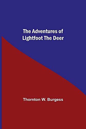 Stock image for The Adventures Of Lightfoot The Deer for sale by Lucky's Textbooks