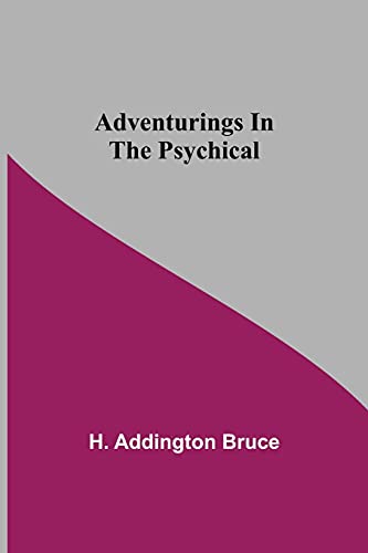 Imagen de archivo de Adventurings In The Psychical a la venta por Lucky's Textbooks