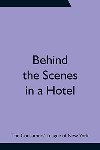 Stock image for Behind the Scenes in a Hotel for sale by Chiron Media