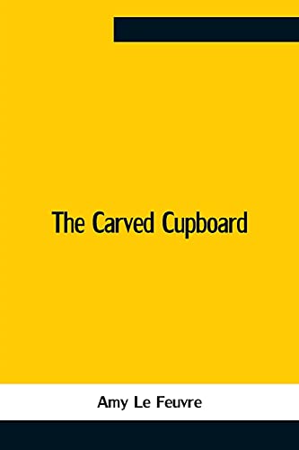 Beispielbild fr The Carved Cupboard zum Verkauf von PlumCircle
