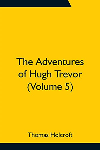 Stock image for The Adventures of Hugh Trevor (Volume 5) for sale by Lucky's Textbooks