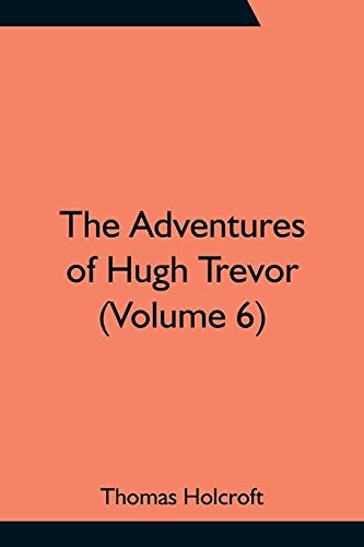 9789354757914: The Adventures of Hugh Trevor (Volume 6)