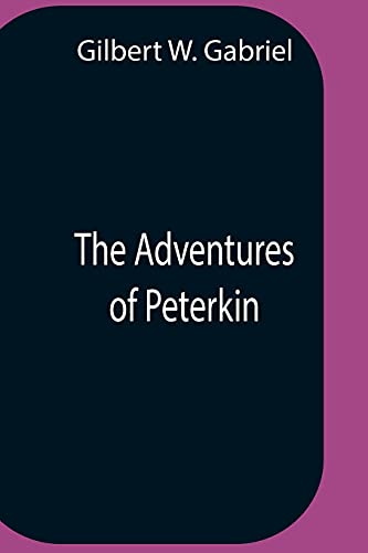 Stock image for The Adventures Of Peterkin for sale by Lucky's Textbooks