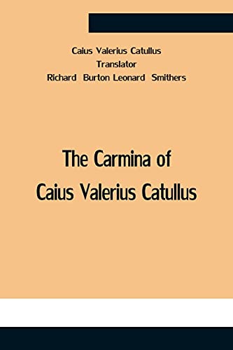 Imagen de archivo de The Carmina Of Caius Valerius Catullus a la venta por Lucky's Textbooks