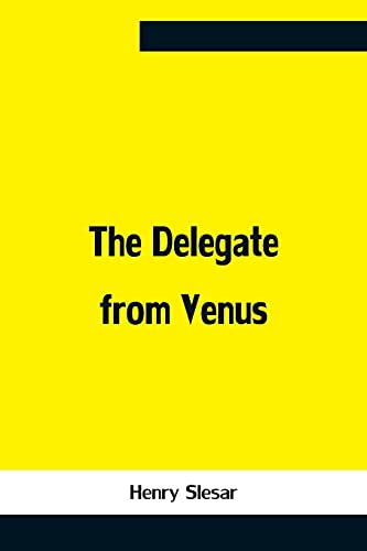 Stock image for The Delegate From Venus for sale by Big River Books