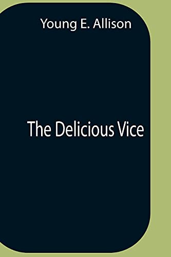 Stock image for The Delicious Vice for sale by Lucky's Textbooks