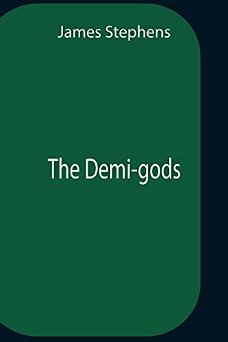 Stock image for The Demi-Gods for sale by GF Books, Inc.