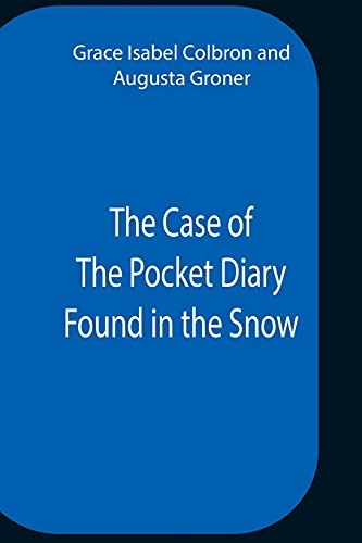 Stock image for The Case Of The Pocket Diary Found In The Snow for sale by Lucky's Textbooks